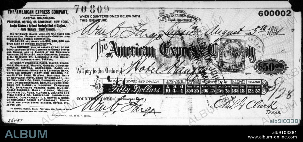 The first American Express Travellers Cheque ever used. It was cashed by William Fargo on August 5th 1891 at the Hotel Hauffe, Leipzig, Germany.