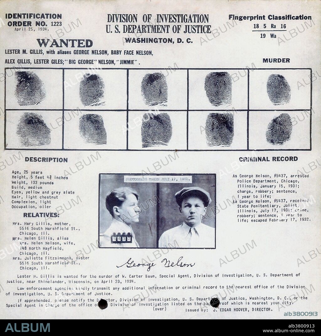 Lester Joseph Gillis (December 6, 1908 - November 27, 1934), AKA George Nelson, was an American gangster. "Baby Face" Nelson was born Lester M. Gillis on December 6, 1908, in Chicago, Illinois. He roamed the Chicago streets with a gang of juvenile hoodlums during his early teens. By the age of 14, he was an accomplished car thief and had been dubbed "Baby Face" by members of his gang due to his youthful appearance. His early criminal career included stealing tires, running stills, bootlegging, and armed robbery. He entered into a partnership with John Dillinger, helping him escape from prison during the famed Crown Point, Indiana Jail escape, and was later labeled along with the remaining gang members as public enemy number one. Nelson was responsible for the murder of several people, and killed more FBI agents in the line of duty than any other person - three. Nelson was fatally shot by FBI agents during a shootout called The Battle of Barrington. He was 25 years old.