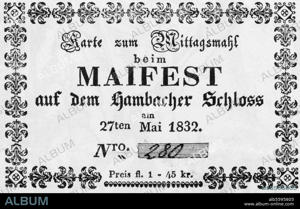 Hambach Festival, 27 May to 30 May 1832 at Hambach Castle in present-day Rhineland-Palatinate, Germany. (German national democratic festival and rally in support of German unity, freedom and democracy during the Vormärz era). "Lunch ticket for the festival at Hambach Castle on 27th May 1832".