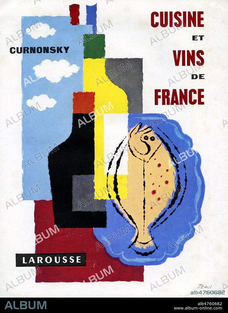 Publicite pour le livre de cuisine de CURNONSKY 'Cuisine et vins de France', publie chez Larousse vers 1950. Illustration par Jean CARLU (1900-1997 = ADAGP). Credit : Collection IM/KHARBINE-TAPABOR.