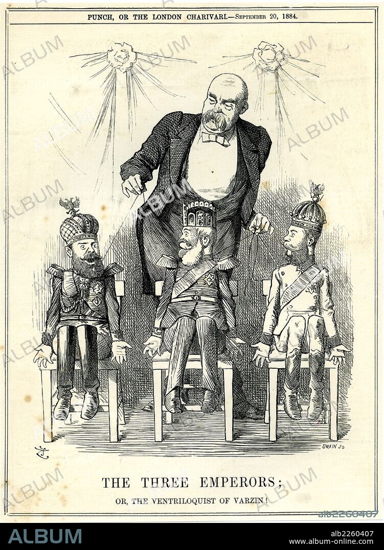 The Three Emperors". Otto von Bismarck as puppet - master pulling the strings of the emperors of Russia, Germany and Austria. Varzin or Varzim was Bismarck's country estate. Cartoon by John Tenniel from "Punch", London, 20 September 1884.