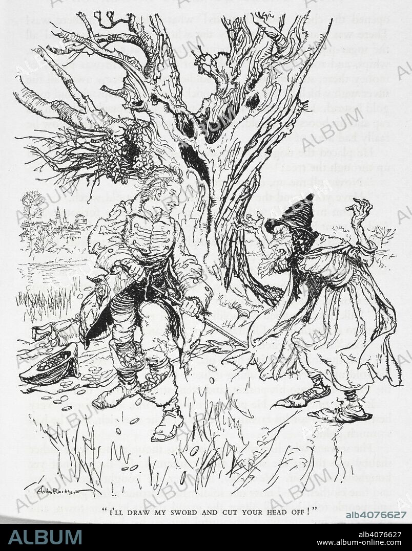 HANS CHRISTIAN ANDERSEN et ARTHUR RACKHAM. "I'll draw my sword and cut your head off !". A soldier facing a witch. Illustration for 'the tinder-box'. Fairy Tales ... Illustrated by Arthur Rackham [and selected by him]. London : G. G. Harrap & Co., 1932. Source: C.194.b.161 page 157.