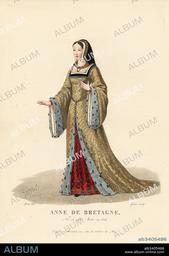 Anne of Britanny, wife to King Charles VIII and King Louis XII of France, 1476-1514. She wears a cape bretonne headdress over a white cap, brocade robe trimmed with ermine, and gold chain belt. After a miniature on vellum in the Royal Collection. Handcoloured copperplate engraving by Georges Jacques Gatine after an illustration by Louis Marie Lante from Galerie Francaise de Femmes Celebres, Paris, 1827.
