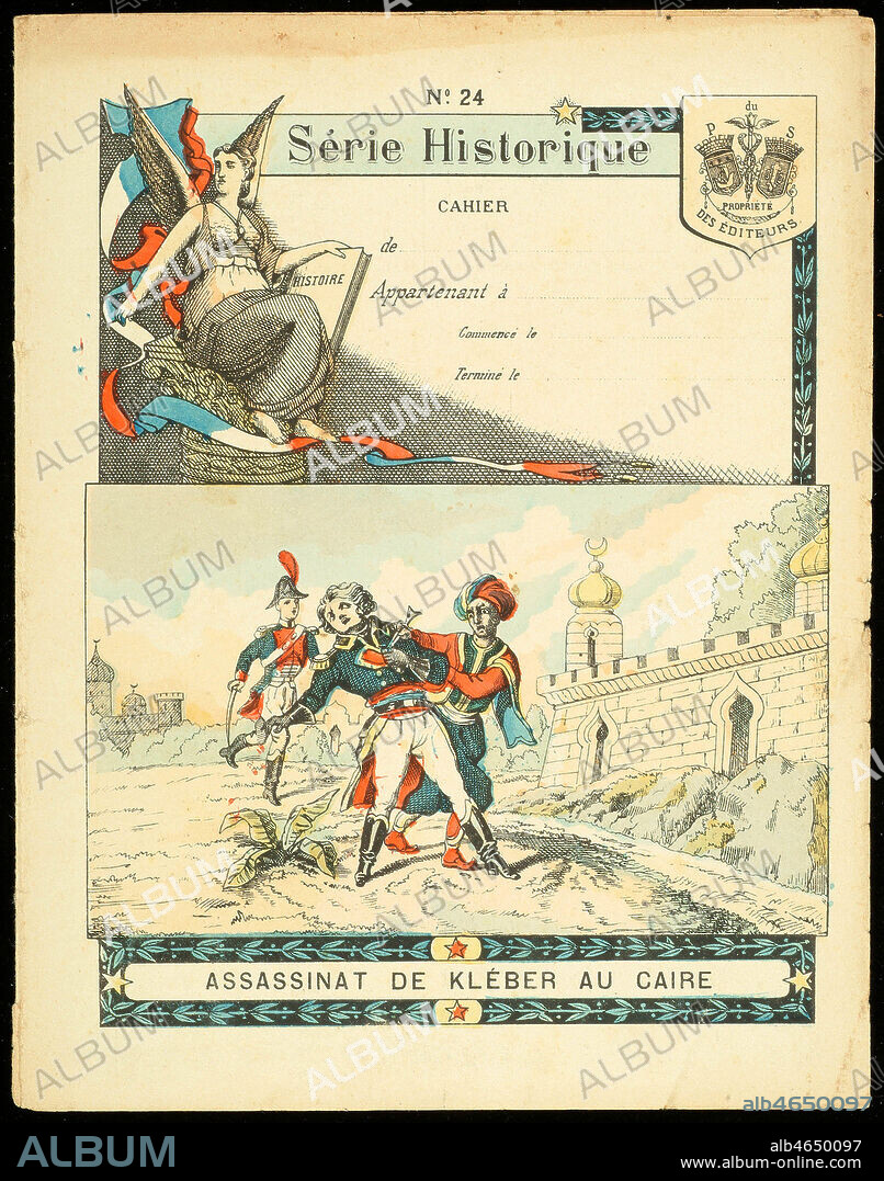 'Serie historique - Assassinat de Jean-Baptiste Kleber (1752-1800) au Caire', 14/06/1800. Serie de protege-cahiers vers 1900. Credit : Collection Kharbine-Tapabor.