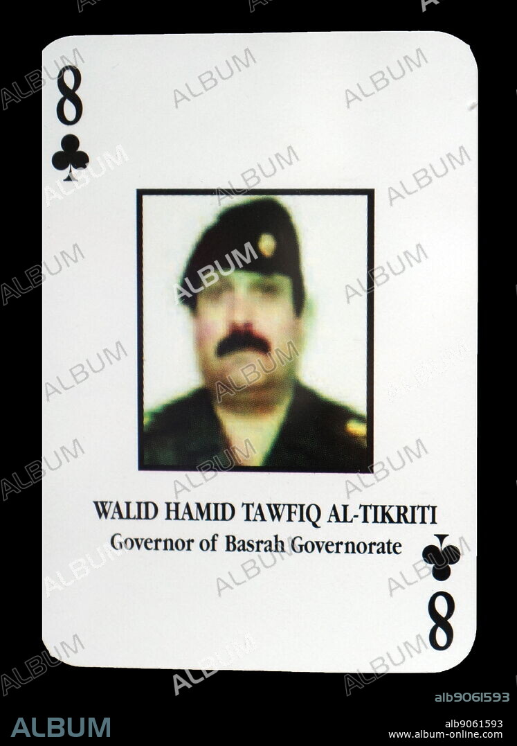 Most-wanted Iraqi playing cards - Walid Hamid Tawfiq Al-Tikriti (Governor of Basrah Governorate). The U.S. military developed a set of playing cards to help troop identify the most-wanted members of President Saddam Hussein's government during the 2003 invasion of Iraq.