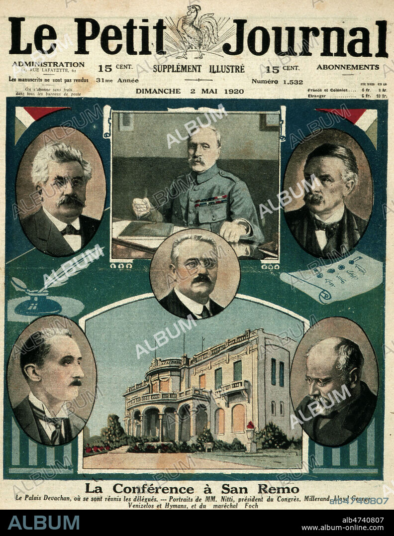 'La conference a San Remo. Portraits de M. NITTI, president du Congres, MILLERAND, Lloyd GEORGE, VENIZELOS et HYMANS, et du marechal FOCH'. Couverture du Petit Journal du 02/05/1920. Credit : Collection KHARBINE-TAPABOR.