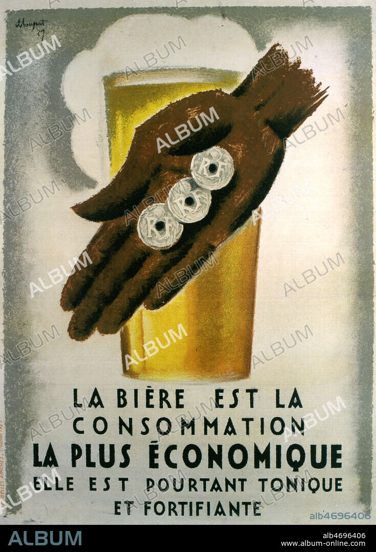 'La biere est la consommation la plus economique. elle est pourtant tonique et fortifiante'. Affiche publicitaire pour la biere illustree par LOUPOT (1892-1962)(ADAGP) en 1927. Credit : Coll. Perrin/KHARBINE-TAPABOR.