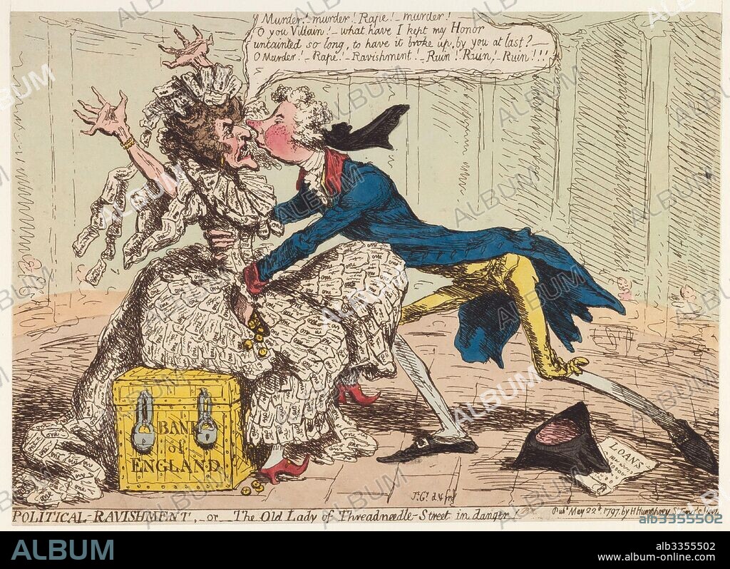 JAMES GILLRAY. Political Ravishment, or the Old Lady of Threadneedle Street in Danger!.