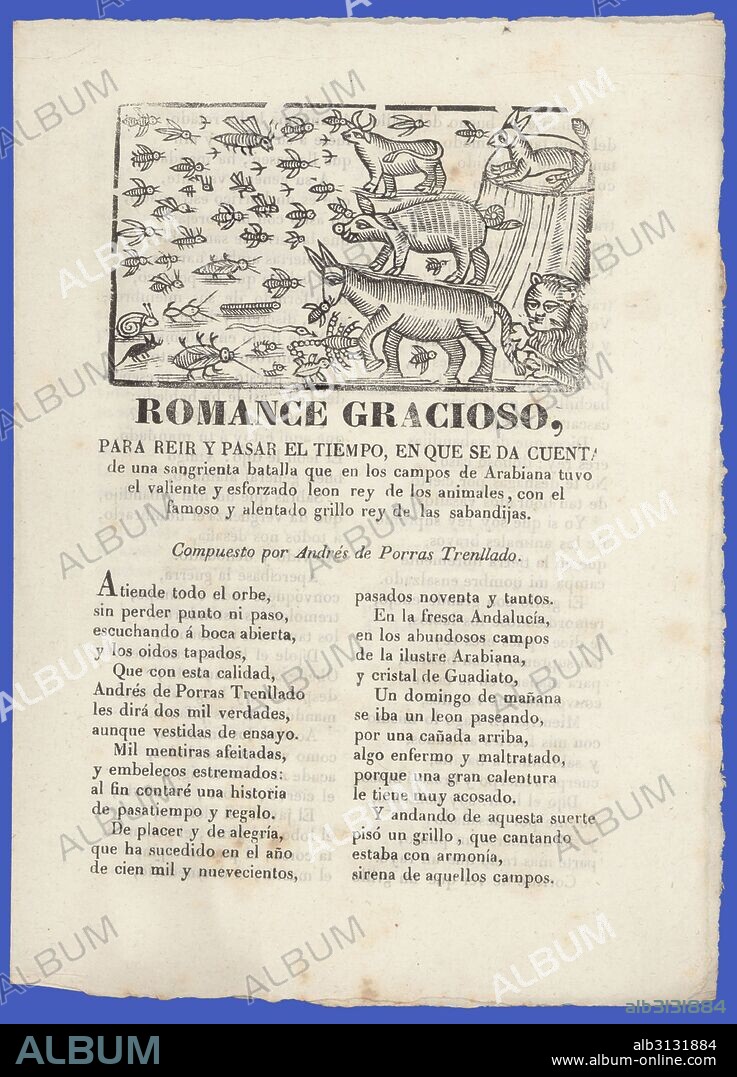 Literatura de cordel. Romance gracioso que narra la batalla en los campos de Arabiana del león, rey de los animales, contra el grillo, rey de las sabandijas. Literatura popular. Barcelona, años 1860.