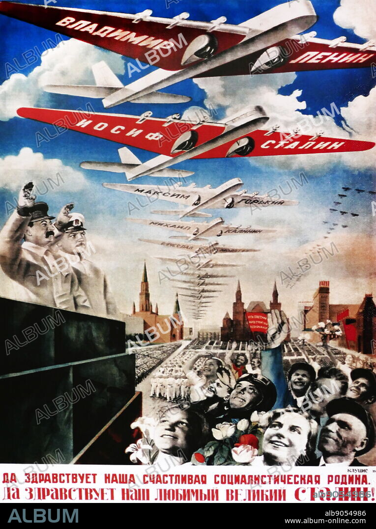 Gustav Klutsis Soviet propaganda poster, a fictional fleet of ANT-20s the Maxim Gorky model designation soars over an admiring populace. The text reads Long live our happy socialist motherland! Long live our beloved, the great Stalin! 1935.
