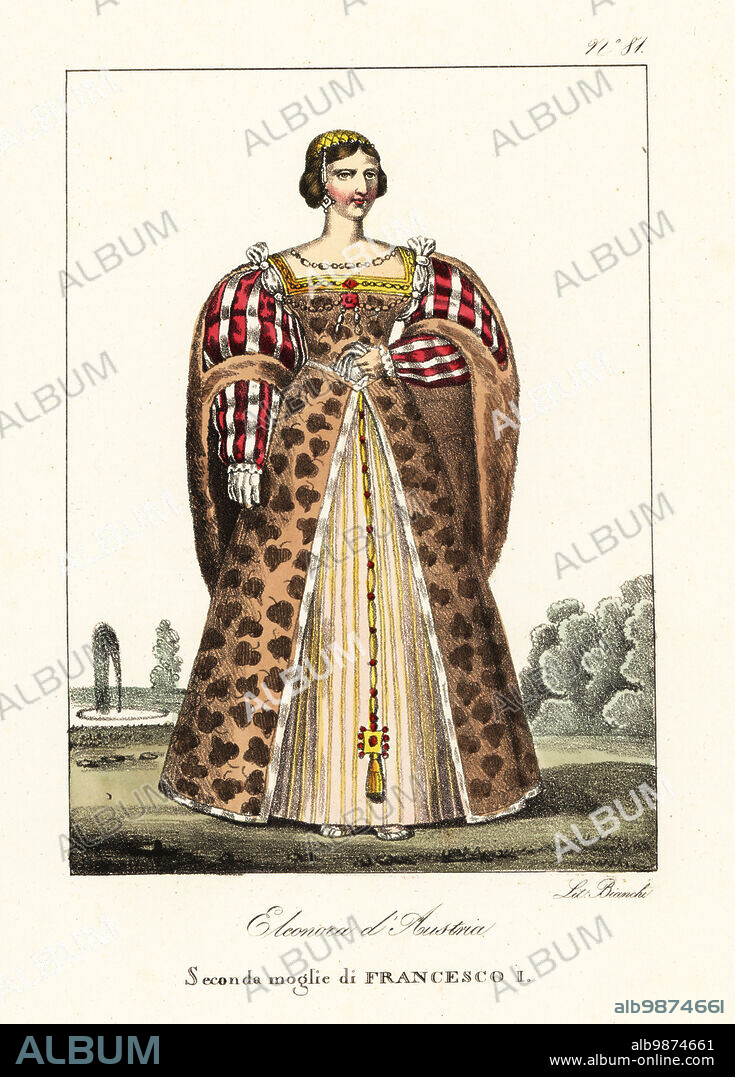Eleanor of Austria, Eleanor of Castile, Archduchess of Austria and Infanta of Castile, Queen consort of Portugal (15181521) and of France (15301547). In headdress, fir-lined gown with slashed sleeves, bejeweled bodice, skirt with leaf pattern. Eleonore d'Autriche. Seconde femme de Francois I. Handcoloured lithograph by Lorenzo Bianchi after Hippolyte Lecomte from Costumi civili e militari della monarchia francese dal 1200 al 1820, Naples, 1825. Italian edition of Lecomtes Civilian and military costumes of the French monarchy from 1200 to 1820.