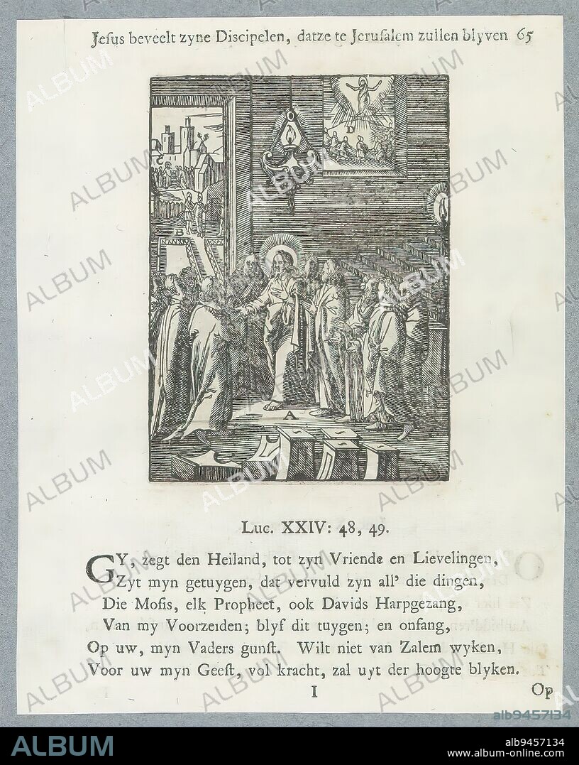 Christ predicts his death and resurrection, Christ tells his disciples to stay in Jerusalem, Jesus commands his disciples to stay in Jerusalem (title on object), Christ tells his disciples about his death and resurrection. On the left in the background, Christ shows himself after his resurrection. On the right, through the window, Christ's ascension to heaven can be seen. The scene is used here as a depiction of Christ telling his disciples to stay in Jerusalem after his resurrection. There are letters near various elements of the representation. Above the image is a title. Below it are six verses and a reference to Luke 24: 48-49. The print is part of an album., print maker: Christoffel van Sichem (II), (mentioned on object), after print by: Hieronymus Wierix, after design by: Bernardino Passeri, print maker: Amsterdam, after print by: Antwerp, publisher: Amsterdam, 1629 and/or 1740, paper, letterpress printing, height 102 mm × width 75 mm, height 174 mm × width 136 mm.