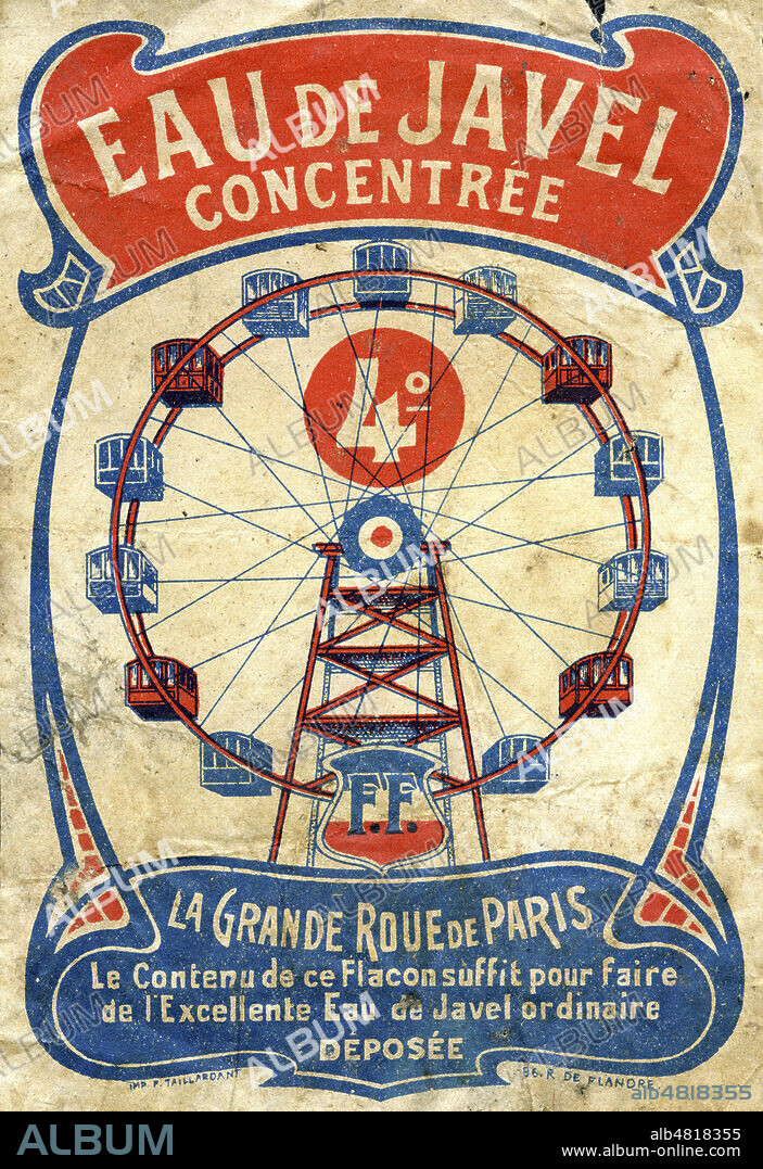 'Eau de javel concentree. La grande roue de Paris'. Etiquette vers 1900. Credit : IM/KHARBINE-TAPABOR.