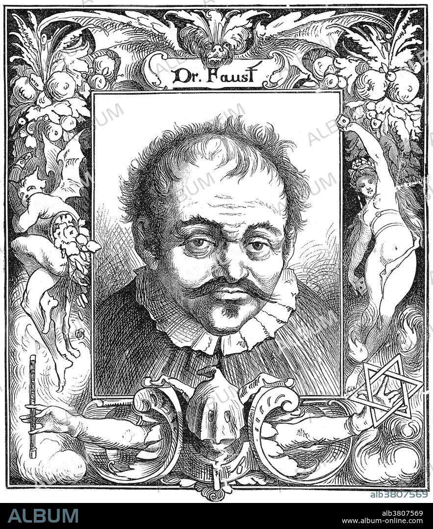 Doctor Johann Georg Faust (1480-1540), also known as John Faustus, was an itinerant alchemist, astrologer, and magician of the German Renaissance. His life became the nucleus of the popular tale of Doctor Faust from the 1580s, notably culminating in Christopher Marlowe's play The Tragicall History of the Life and Death of Doctor Faustus (1604) and Johann Wolfgang von Goethe's closet drama Faust (1808).