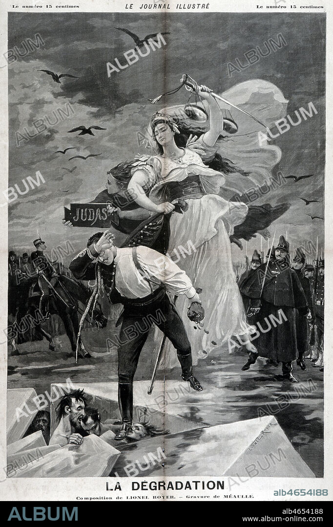 'La degradation' : Alfred DREYFUS (1859-1935) en Judas est degrade par l'allegorie de la Justice. Illustration de Lionel ROYER (1852-1926) publie dans Le Journal Illustre du 6 janvier 1895 (l'image prenait toute la place des pages interieures du journal et avait ainsi le format d'une affiche. Le Journal illustre publie le 1er aout 1897 sa une avec la gravure d'un homme qui s'est tatoue cette image dans le dos. Voir kh232693). Credit : Collection KHARBINE-TAPABOR.
