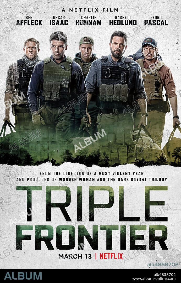 Poster de TRIPLE FRONTERA, 2019 (TRIPLE FRONTIER), dirigida por J. C. CHANDOR. Copyright ACQUIRE TALENT AGENCY/ATLAS ENTERTAINMENT.