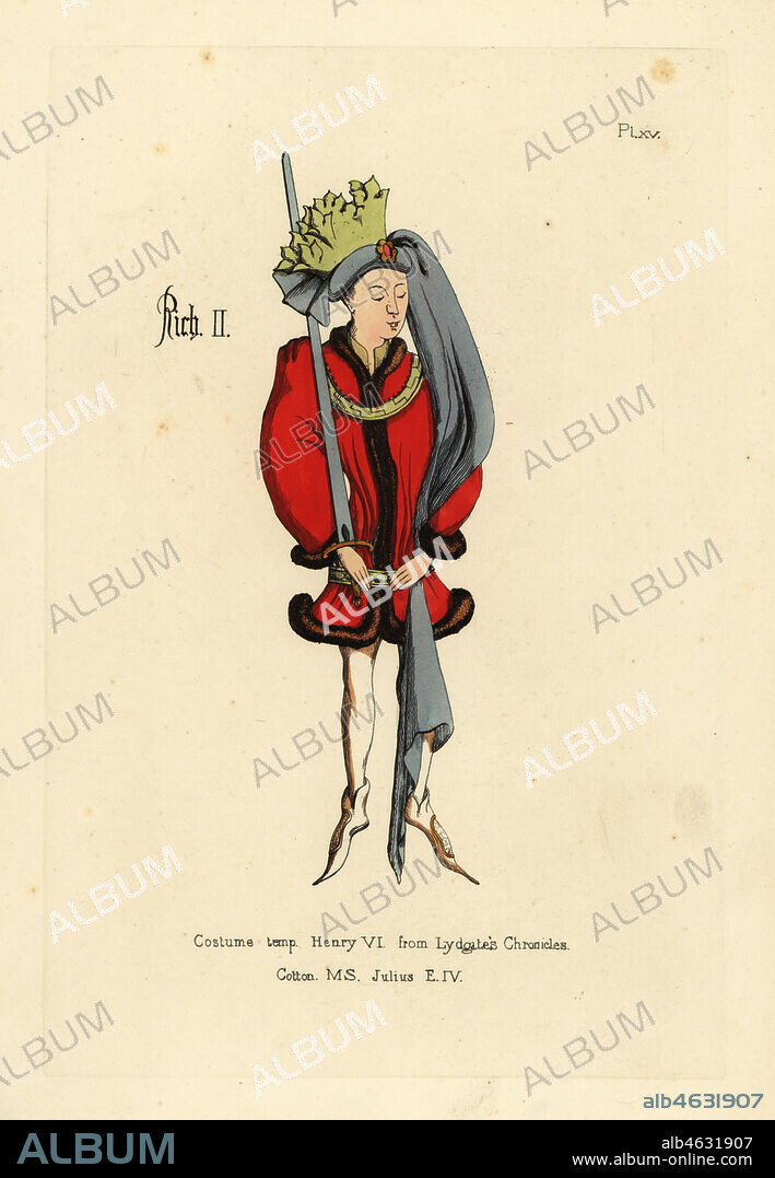 Costume of King Richard II, in short full tunic edged with fur, belted at the hips with a girdle, pointed shoes, roundlet headdress with long tail and crown of fabric cut in the form of leaves. From John Lydgate's Chronicle of the Kings of England, Cotton manuscript Julius EIV. Handcoloured copperplate engraving from Thomas Anthony Day and J.H. Dines' Illustrations of Mediaeval Costume in England collected from manuscripts in the British Museum, Bibliotheque Nationale de Paris, Bosworth, London, 1853.