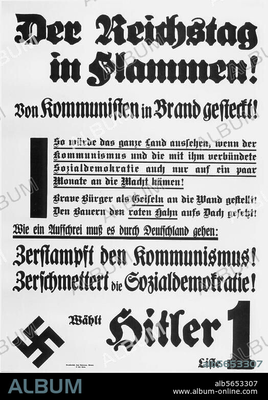 Reichstagswahlen am 5. März 1933. "Der Reichstag in Flammen! Von Kommunisten in Brand gesteckt!... Zerstampft den Kommunismus! Zerschmettert die Sozialdemokratie! Wählt Hitler (...) ". Wahlplakat der NSDAP, 1933.