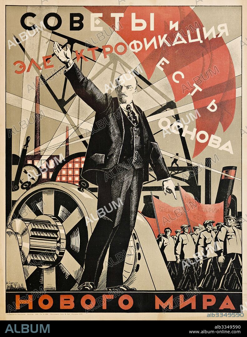 ALEXANDER NIKOLAYEVICH SAMOKHVALOV. The Soviets and electrification are the basis of the new world (Poster).