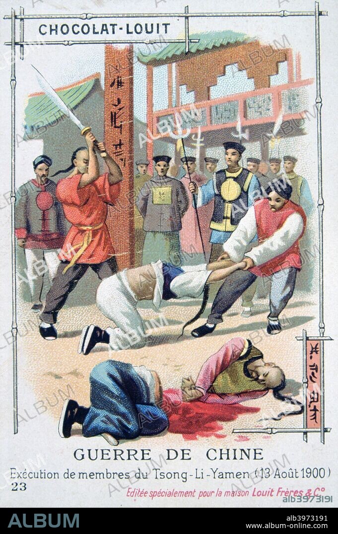Execution of members of Tsong-Li-Yamen, China, Boxer Rebellion, 13 August 1900. The Boxer Uprising or Boxer Rebellion was a Chinese rebellion from November 1899 to September 7, 1901 against foreign influence in areas such as trade, politics, religion and technology that occurred in China during the final years of the Qing Dynasty. The assassination of the German ambassador and the siege of foreign diplomatic legations in Peking prompted Britain, France, Germany, the US, Russia, Japan, Italy and Austria-Hungary to form the Eight Nation Alliance and intervene militarily. French trading card advertising Chocolat-Louit.