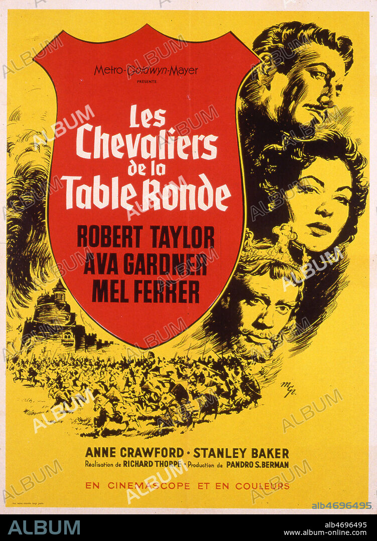 Affiche du film 'Les chevaliers de la table ronde' realise en 1953 par Richard THORPE (1896-1991) avec Robert TAYLOR (1911-1969), Ava GARDNER (1922-1990), Mel FERRER (ne en 1917). Credit : Coll. Perron/KHARBINE-TAPABOR.