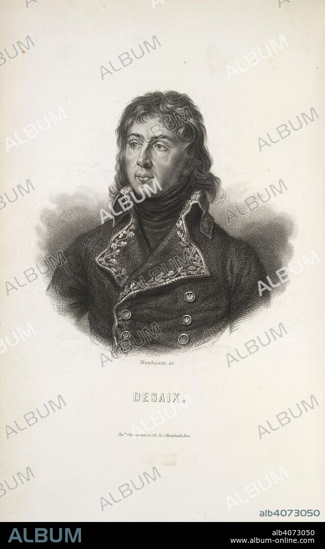 Louis Charles Antoine Desaix de Veygoux (1768-1800). French general. Portrait. Le GÃ©nÃ©ral Desaix, Ã©tude historique.. Paris, 1852. Source: 10662.f.6, frontispiece. Language: French.