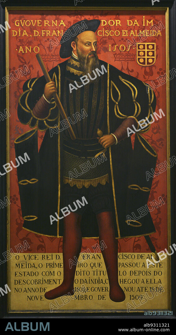 Francisco de Almeida (1450-1510). Portuguese nobleman. Military and explorer, appointed in 1505 the first viceroy of Portuguese State of India. Anonymous portrait. Maritime Museum. Lisbon, Portugal.