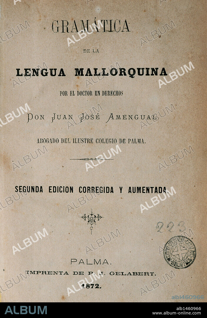 LITERATURA BALEAR. S. XIX. AMENGUAL Y REUS, Juan José (1796-1876). Filólogo y escritor mallorquín. "GRAMATICA DE LA LENGUA MALLORQUINA". Portada de la Segunda Edición impresa en Palma de Mallorca en el año 1872.