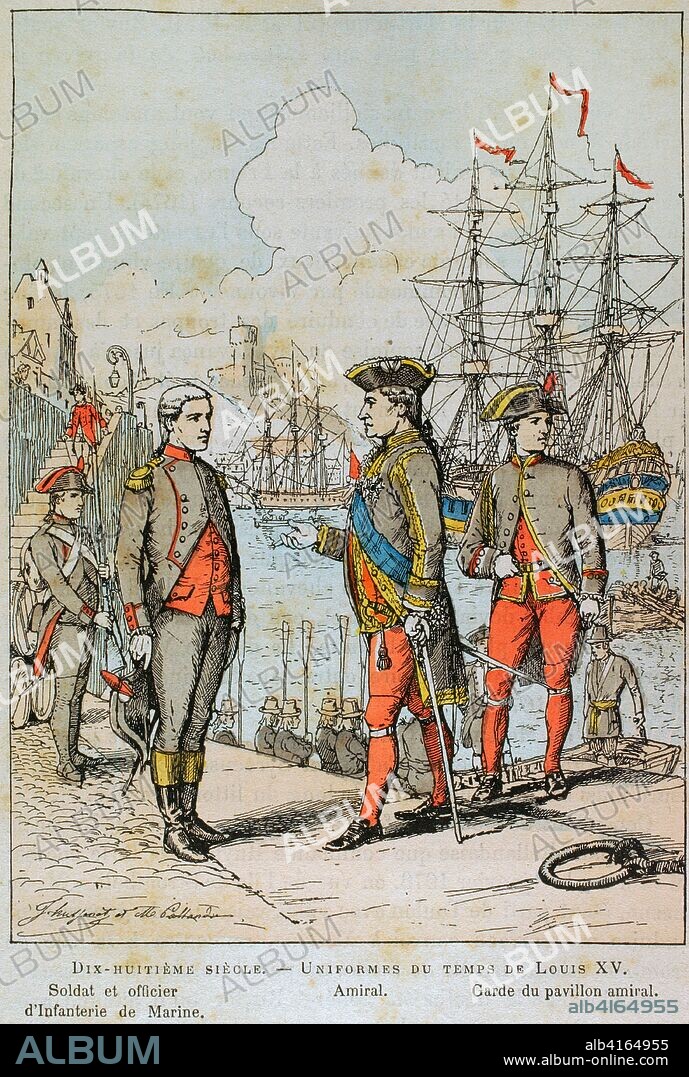 Francia. Siglo XVIII. Uniformes en tiempos del reinado de Luis XV, 1715-1774. Soldados y oficial de infantería de marina, almirante y guardia de la Marina (guardia de la bandera). Ilustración en color de la "Armeé Française, Nos Soldats" (Ejército Francés, Nuestros Soldados). Autor, Eugene Hennebert (1826-1896). París, h. 1890. Ilustración firmada por Hussenot y Pallandre. Biblioteca Histórico Militar de Barcelona, Cataluña, España.