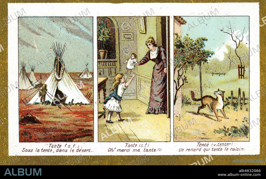 Les HOMONYMES : TENTE d'indien, TANTE lien familial,TENTE Tentation, ou tentative Chromo fin 19eme 1900. Credit KHARBINE TAPABOR.