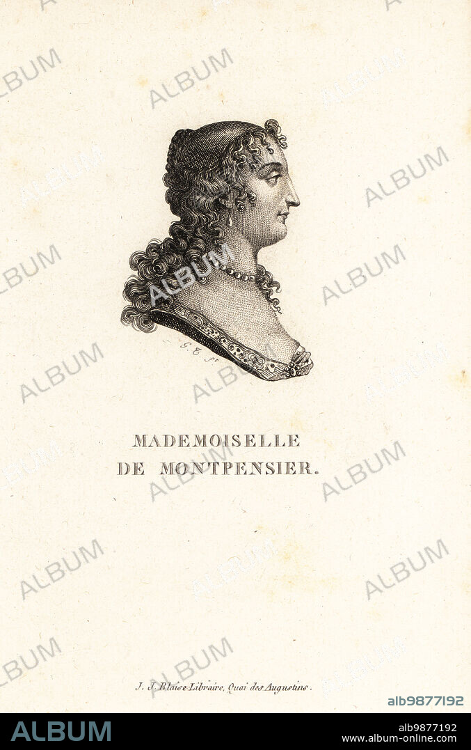 Profile portrait of Mademoiselle de Montpensier. Anne Marie Louise d'Orleans, Duchess of Montpensier, 1627-1693. La Grande Mademoiselle, daughter of Gaston d'Orleans with his first wife, Marie de Bourbon. Copperplate engraving by G.T. from Marie de Rabutin-Chantal Sevignes Collection des Vingt Portraits du Siecle de Louis XIV, Collection of 20 Portraits of the century of King Louis XIV, J.J. Blaise, Libraire, Quai des Augustins, Paris, 1818.