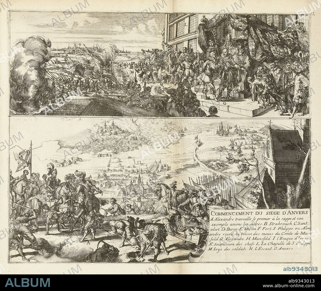 Two representations on the siege of Antwerp by the Duke of Parma, 1584-1585, Commencement du siege d'Anvers (title on object), Guerres de Flandres (series title), Sheet with two representations in one plate. Below, the start of the siege of Antwerp in July 1584. The Duke of Parma puts the first spade in the ground. Above, the Duke of Parma is knighted in the Order of the Golden Fleece at Fort Kallo, 11 August 1585, as a reward for the surrender of the city of Antwerp. Bottom right a cartouche with the title and legend A-N in French., print maker: Romeyn de Hooghe, Don Juan de Ledesma, Netherlands, 1670 - 1699, paper, etching, height 280 mm × width 337 mm.