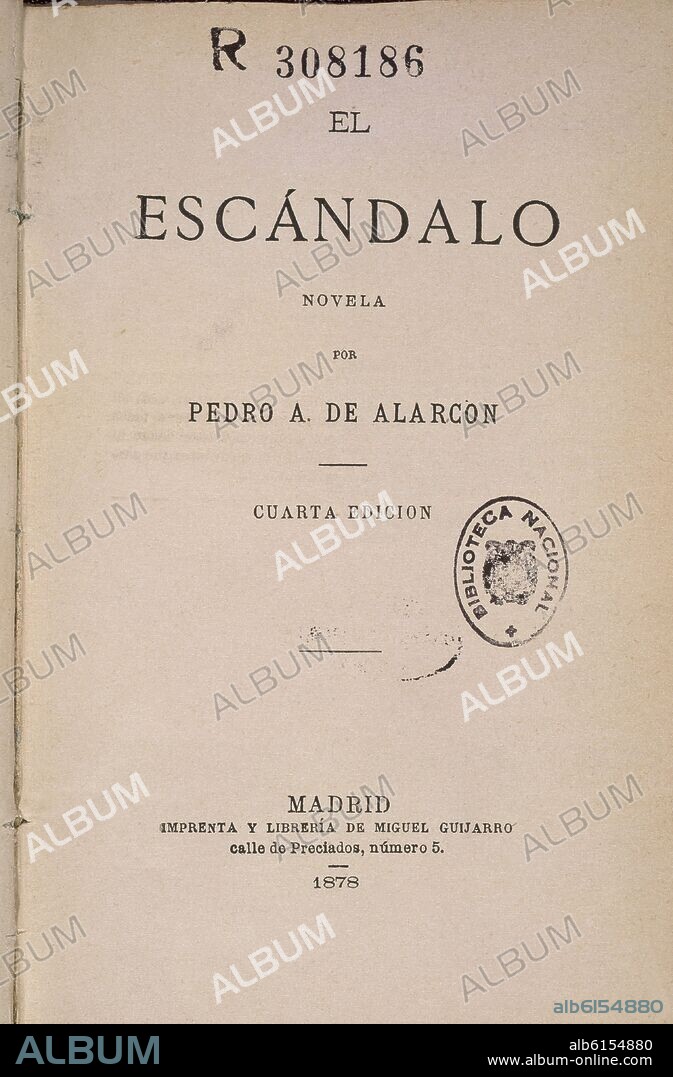 PEDRO ANTONIO ALARCON (1833-1891). EL ESCANDALO - NOVELA IMPRESA EN MADRID 1878.