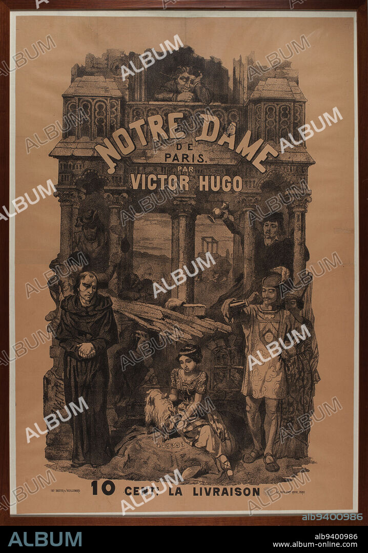Poster for the publication of 'Notre-Dame de Paris' in the Hugues edition, Imprimerie Vieillemard fils & Cie, Imprimeur-lithographe, Lemud, Aimé de, Auteur du modèle, Hugues, Eugène, Editeur, Vers 1877, 3rd quarter of the 19th century, Maison de Victor Hugo - Hauteville House, Print, Poster, Height: 114 cm, Width: 73 cm.