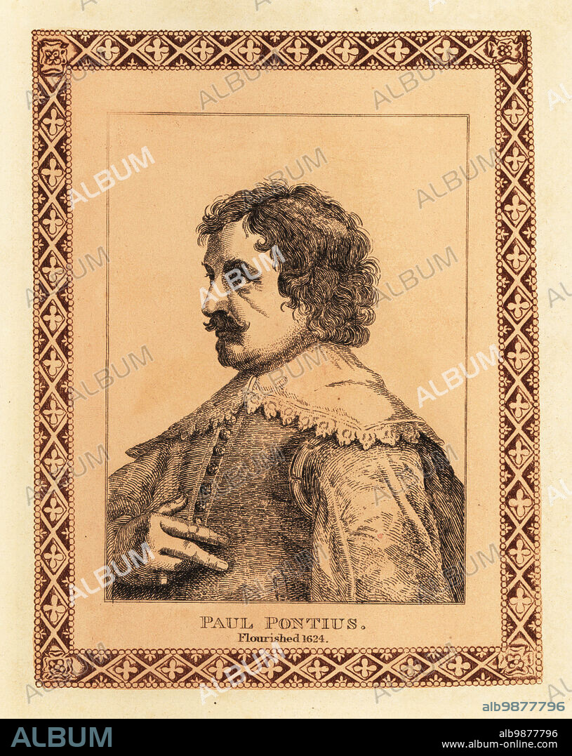 Paulus Pontius, 1603-1658, Flemish engraver and painter. Associated with the workshop of Peter Paul Rubens, Anthony van Dyck and Jacob Jordaens. Tinted etching within a decorative border by John Girtin after a portrait by Anthony van Dyck from John Girtins Seventy-Five Portraits of Celebrated Painters from Authentic Originals, J. MCreery, London, 1817.