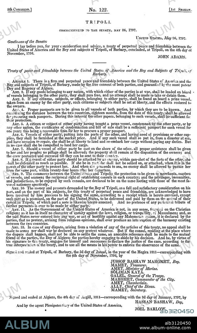 The Treaty of Tripoli (between the United States of America and the Bey of Tripoli) was the first treaty concluded between the United States and Tripolitania, signed at Tripoli on November 4, 1796, and at Algiers (for a third-party witness) on January 3, 1797.