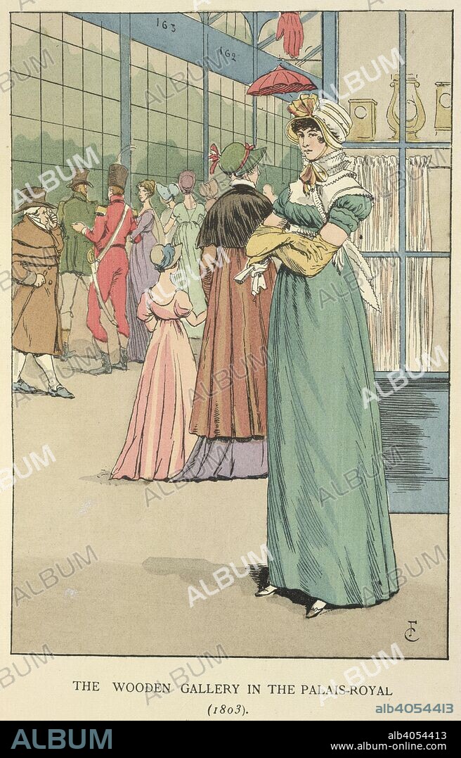 Palais-Royal. Fashion in Paris: the various phases of feminine t. W. Heinemann: London, 1898. The wooden gallery in the Palais-Royal (1803). A lady wearing a green dress and yellow gloves.  Image taken from Fashion in Paris: the various phases of feminine taste and Ã¦sthetics from 1797 to 1897 From the French by Lady M. Loyd. With one hundred hand-coloured plates and two hundred and fifty text illustrations by F. Courboin...  Originally published/produced in W. Heinemann: London, 1898. . Source: 7742.de.8, plate 21. Language: English.