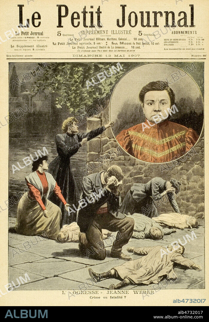 L'ogresse Jeanne WEBER (1874-1910). Crime ou fatalite ? Illustration anonyme pour Le petit Journal du 12 mai 1907. Credit : Collection KHARBINE-TAPABOR.