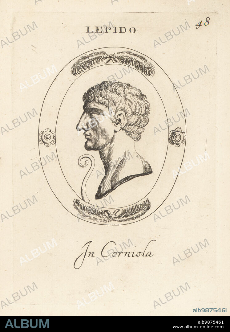 Bust profile of Lepidus, Triumvir, in carnelian. Marcus Aemilius Lepidus, c. 89-12 BC, Roman general and statesman who formed the Second Triumvirate alongside Octavian and Mark Antony. In frame with palm fronds. Lepido in corniola. Copperplate engraving by Giovanni Battista Galestruzzi after Leonardo Agostini from Gemmae et Sculpturae Antiquae Depicti ab Leonardo Augustino Senesi, Abraham Blooteling, Amsterdam, 1685.
