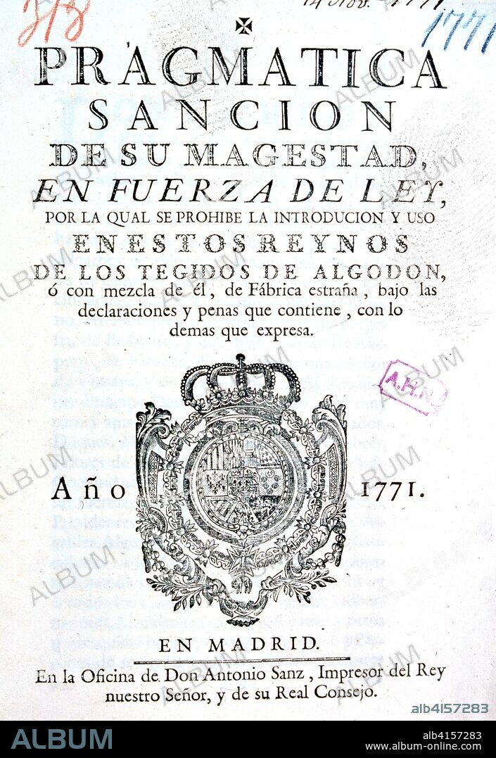 CARLOS III  REY DE ESPAÑA. MADRID 1716-1788 PRAGMATICA SANCION , AÑO 1771 ARCHIVO HISTORICO NACIONAL. MADRID.