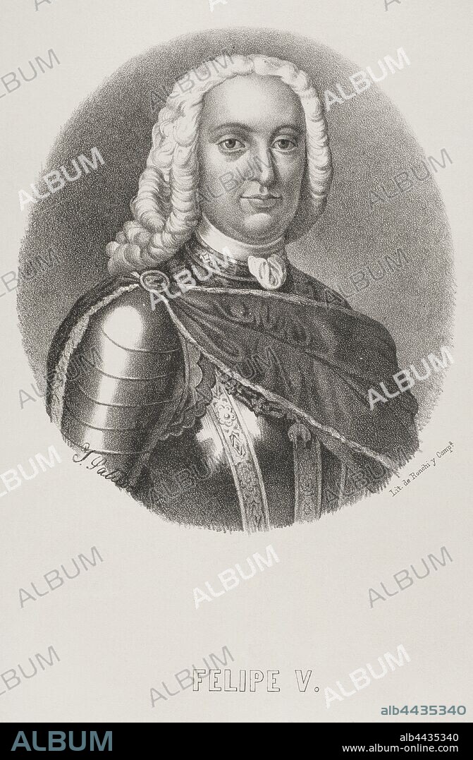 Felipe V de España, llamado"El Animoso" (1683-1746). Rey de España. Dibujo por Salcedo. Litografía. Crónica General de España, Historia Ilustrada y Descriptiva de sus Provincias. Galicia,1866. Biblioteca Histórico Militar de Barcelona, Cataluña, España.