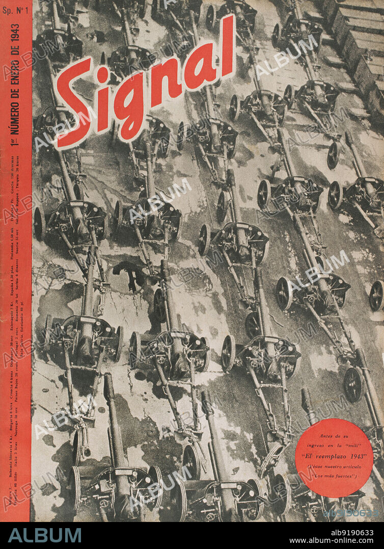 Revista "Signal". Portada del ejemplar número 1 (Enero de 1943) de la edición española (SP 1), con una fotografía de cañones. Antes de su ingreso en la mili, el reemplazo de 1943. Esta revista se publicó entre abril de 1940 y abril de 1945, siendo el principal órgano de propaganda del ejército alemán durante la Segunda Guerra Mundial.