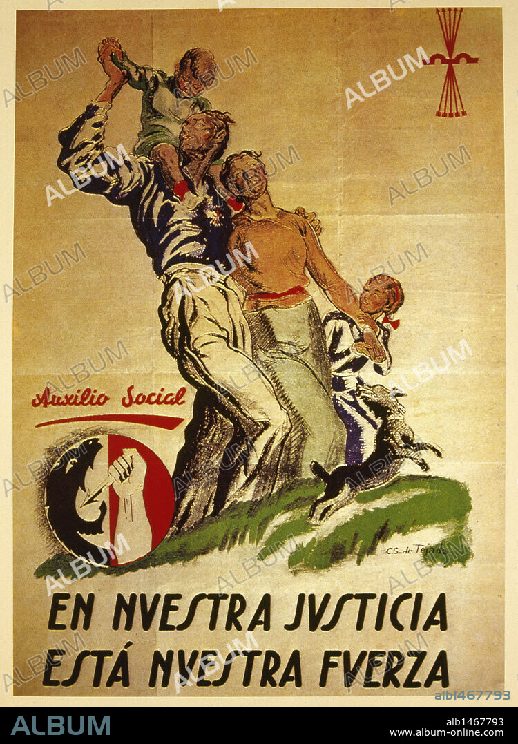 REGIMEN FRANQUISTA. ESPAÑA. Cartel de Auxilio Social con el lema "EN NUESTRA JUSTICIA ESTA NUESTRA FUERZA".
