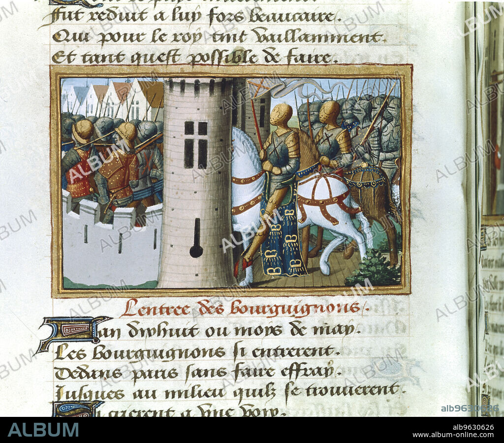 Entry of the Burgundians into Paris, 14 May 1418. Illuminated miniature from Vigils of Charles VII in the Chronicles of Jean Chartier, edited by Martial of Auvergne. King Charles VII of France (1403-1461) acceded in 1422.