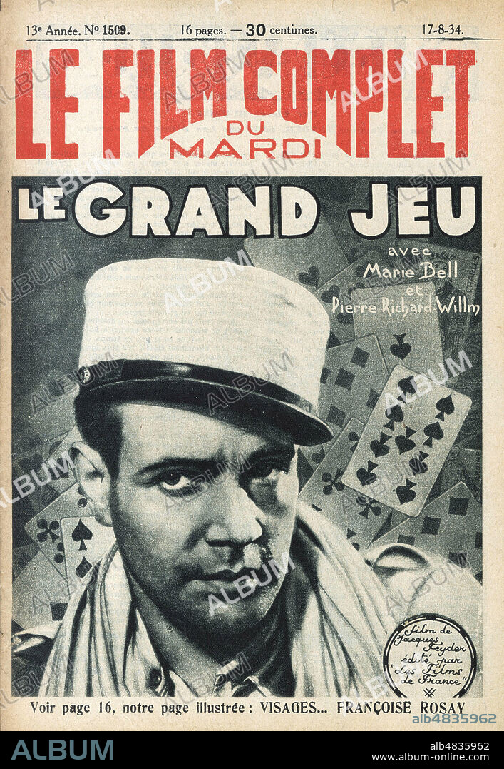 Le grand jeu. Film realise en 1934 par Jacques FEYDER (1885-1948) avec Pierre RICHARD-WILLM (1896-1983). Couverture de Le Film complet du 17 aout 1934. Credit : Collection Jonas/Kharbine-Tapabor.