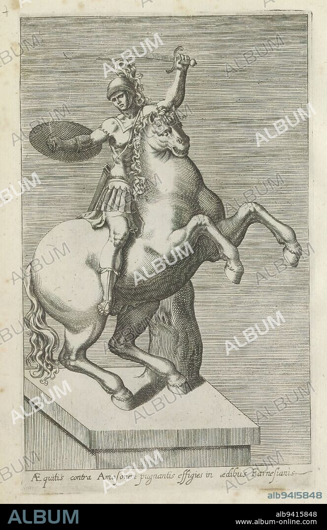 Sculpture of a Roman soldier on horseback, Aequitis contra amosonem (...) (title on object), Antique sculptures in Rome (series title), Antiquarum statuarum urbis Romae quae in publicis locis visuntur icones (series title), Caption in Latin. Print is part of an album., print maker: anonymous, publisher: Andrea Vaccari, print maker: Italy, publisher: Rome, 1584, paper, engraving, height 224 mm × width 144 mm.