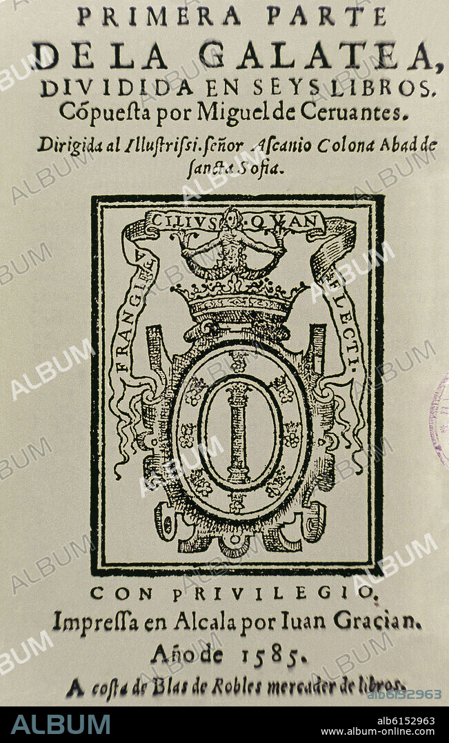 MIGUEL DE CERVANTES SAAVEDRA. PRIMERA PARTE DE LA GALATEA 1585- IMPRENTA EN ALCALA POR JUAN GRACIAN.