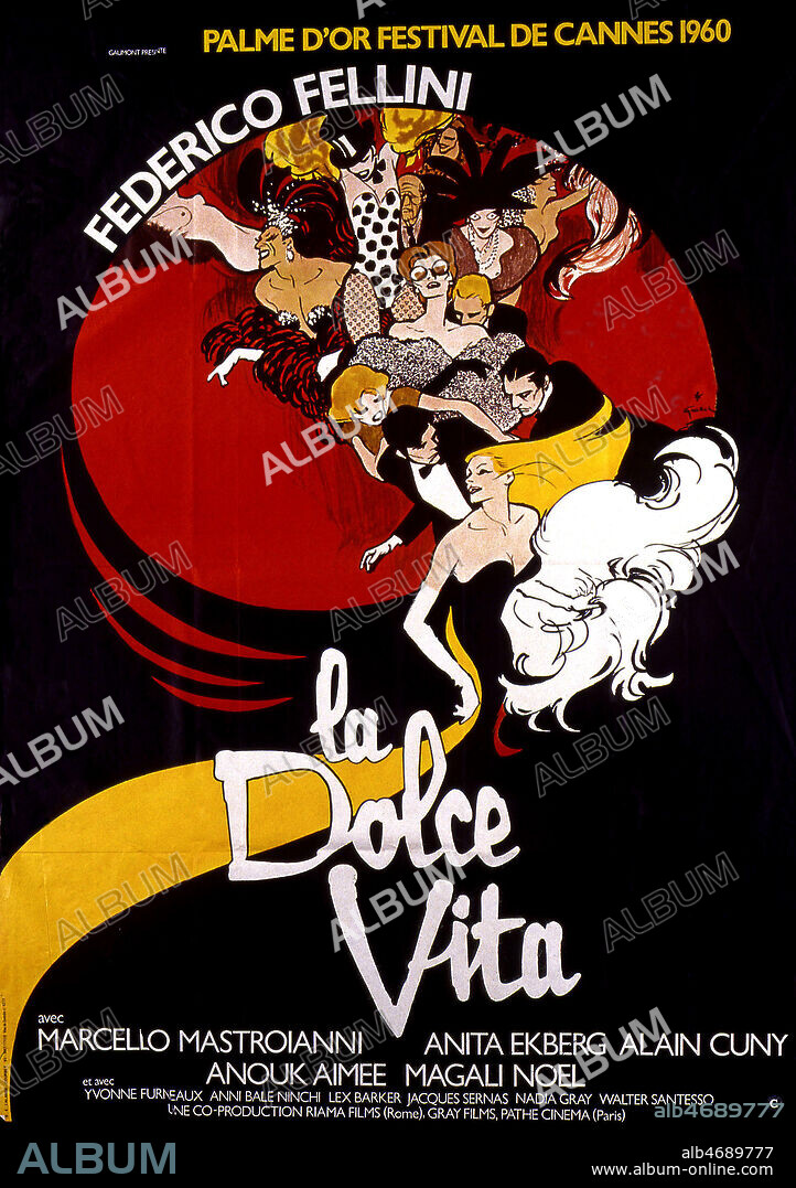'La dolce vita' Affiche du film 'la douceur de vivre' realise en 1960 par Federico FELLINI (1920-1993) avec Marcello MASTROIANNI (1924-1996), Anita EKBERG (nee en 1931), Anouk AIMEE ( nee en 1932), Magali NOEL ( nee en 1932). Credit : Coll. Perron/KHARBINE-TAPABOR.