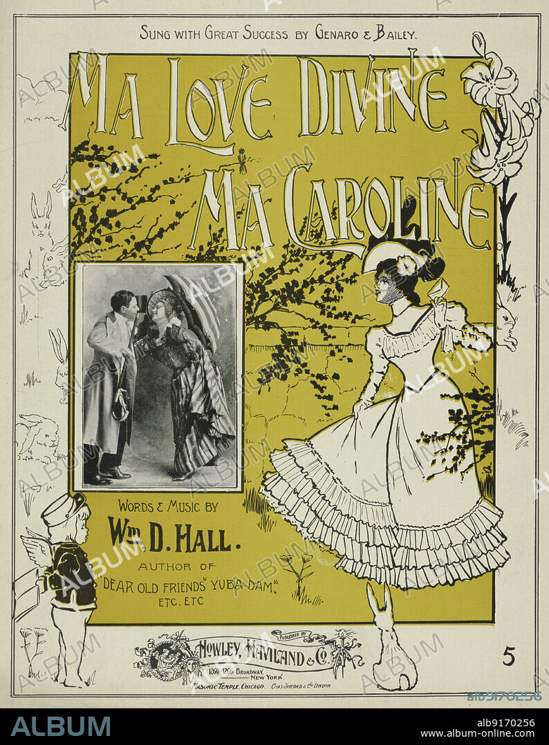 'Ma love divine, ma Caroline', 1899. 'Sung with Great Success by Genaro & Bailey; words & music by Wm. D. Hall'.
