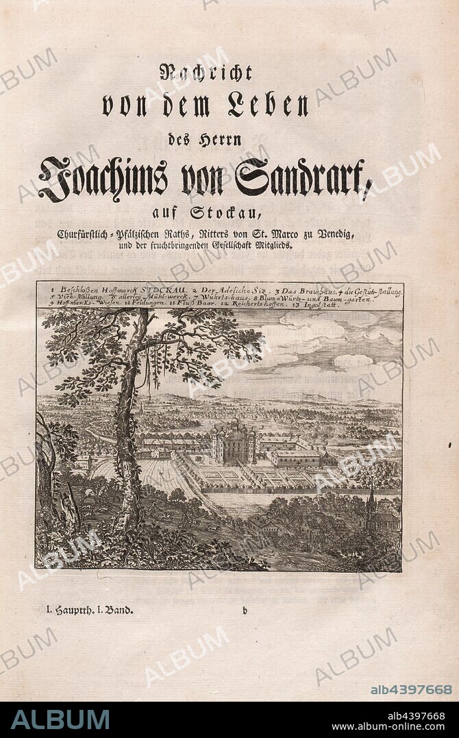 Decided Hoff-marck Stockau ..., Stockau Castle near Ingolstadt (Germany), country estate of the artist Joachim von Sandrart, Fig. 3, p. XIII, Sandrart, Joachim von (fec.); Offizin Endter Nürnberg (imp.), 1775, Joachim von Sandrart:Teutsche Academie der Bau- Bildhauer- und Maler-Kunst: worinn die Regeln und Lehrsätze dieser Künste gegeben, nicht weniger zu mehrerer Erläuterung die besten Exempel der alten und neuen Künstler in Kupfer beygefüget worden, wie solche in Rom auf das genaueste abgezeichnet sind: nebst den Lebensbeschreibungen der besten griechischen, römischen und neuen Künstler, ingleichen der Anzeige ihrer vornehmsten Werke. Nürnberg: verlegt in der Johann Andreas Endterischen Handlung, 1768-1775.